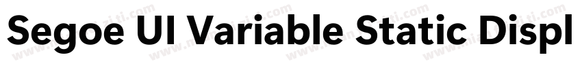Segoe UI Variable Static Display B字体转换